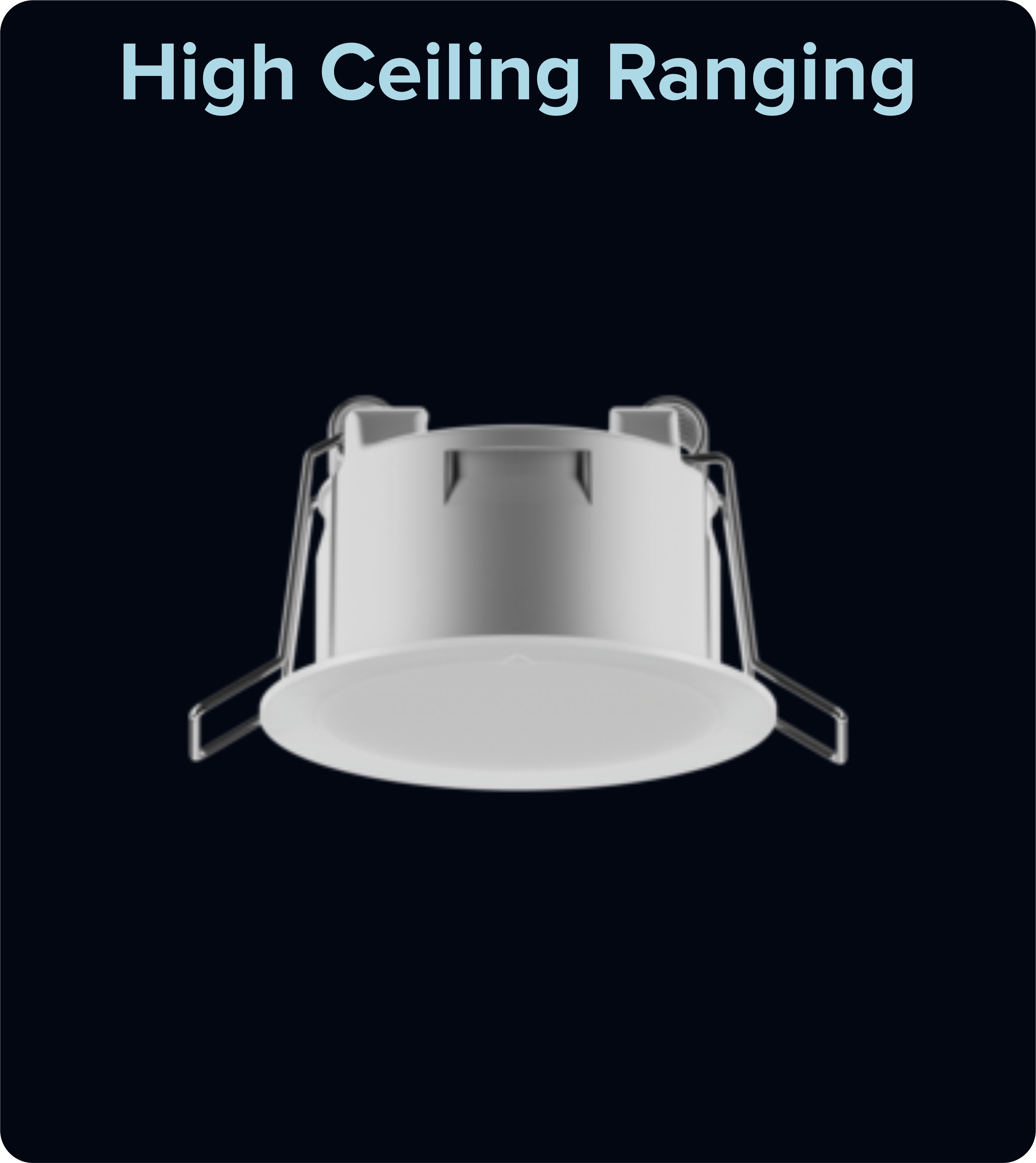 High Ceiling Sensors